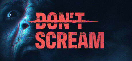 《DON'T SCREAM》steam页面上线 真实系风格恐怖探索(《冬夜读书示子聿》陆游)